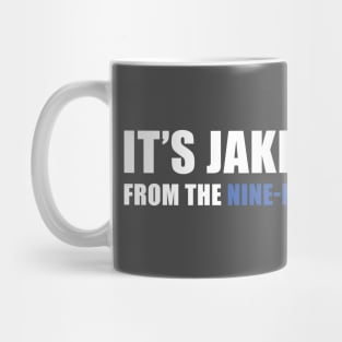 It's Jake... from the Nine-Nine! Mug